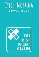 Cyber-Mobbing Erste-Hilfe App unterstützt Jugendliche in Krisensituationen © Cyber-Mobbing Erste-Hilfe App Cyber-Mobbing Erste-Hilfe App unterstützt Jugendliche in Krisensituationen