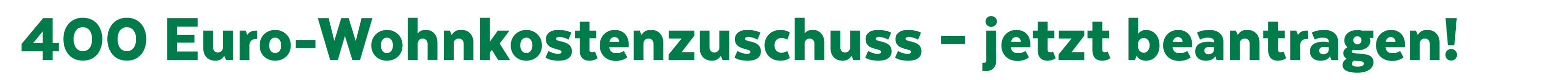 Grafik-Titel: 400 Euro-Wohnkostenzuschuss – jetzt beantragen!
